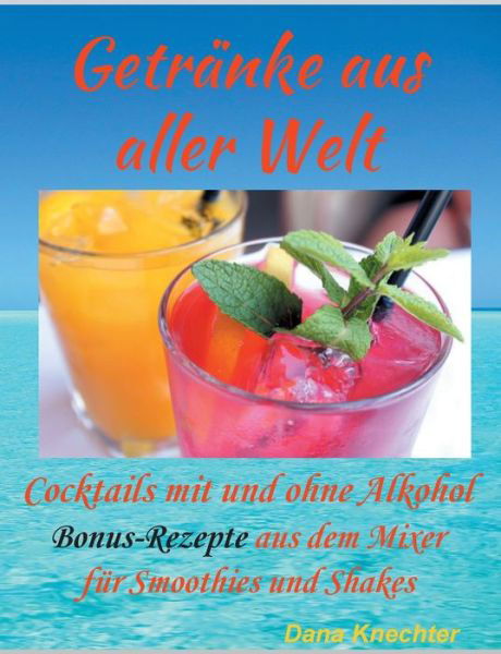 Cover for Knechter · Getränke aus aller Welt (Buch) (2019)