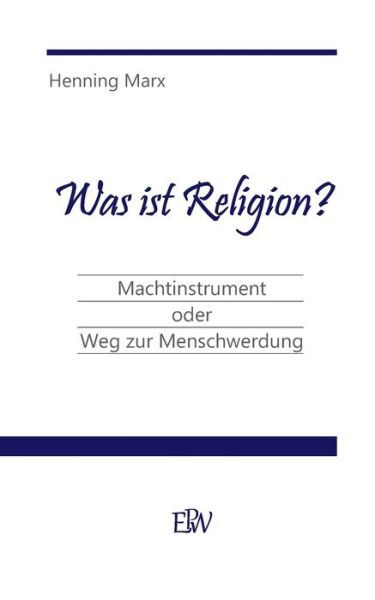 Was ist Religion? - Marx - Books -  - 9783750430006 - December 12, 2019