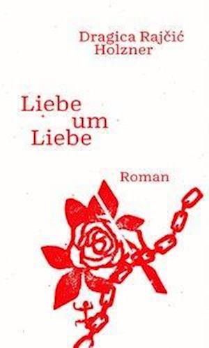 Cover for Holzner · Liebe um Liebe (Book)