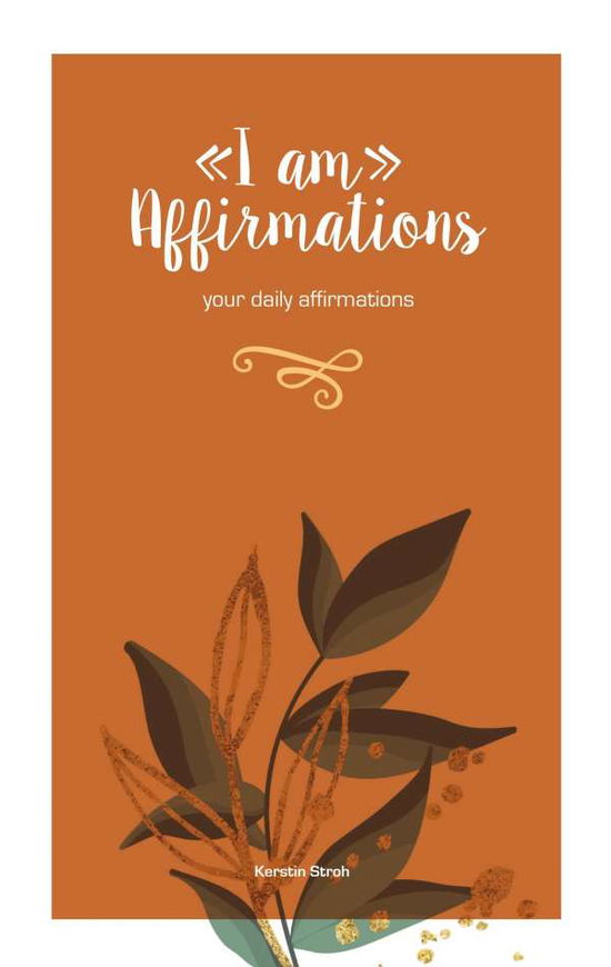 Cover for Stroh · I am Affirmations (Buch)