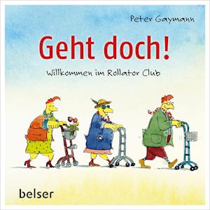 Geht doch! - Peter Gaymann - Books - Belser - 9783763029006 - January 20, 2023