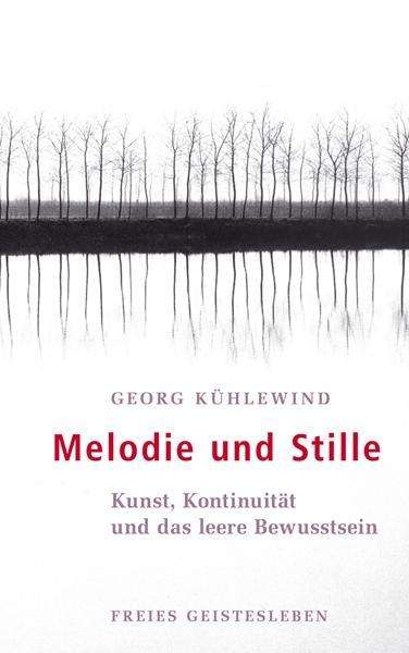 Cover for Georg Kühlewind · Melodie Und Stille (Book)