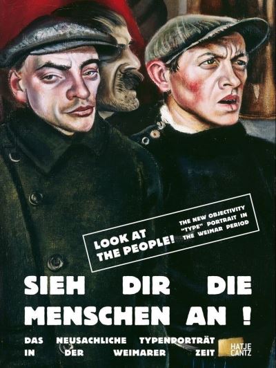 Cover for Jan Burger · Look at the people! (Bilingual edition): The New Objectivity “Type” Portrait in the Weimar Period (Gebundenes Buch) (2023)