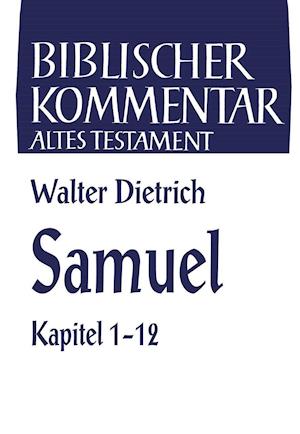 Samuel - Walter Dietrich - Livres - Vandenhoeck & Ruprecht - 9783788725006 - 17 janvier 2011