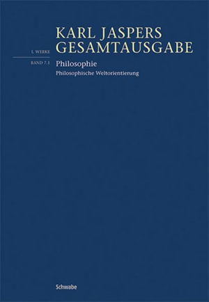 Philosophie - Karl Jaspers - Bücher - Schwabe Verlagsgruppe AG - 9783796546006 - 19. Dezember 2022