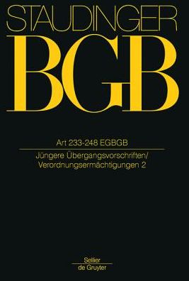 BGB.Art 233-248 EGBGB - Staudinger - Books -  - 9783805912006 - October 16, 2015