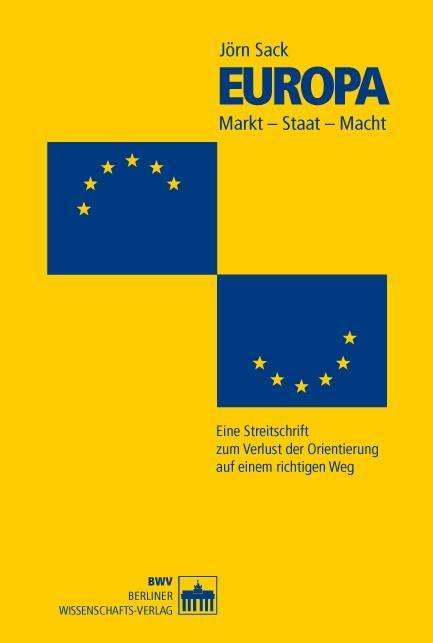 Cover for Sack · Europa. Markt - Macht - Staat (Book)