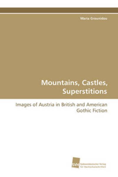 Cover for Maria Grounidou · Mountains, Castles, Superstitions (Paperback Book) (2009)