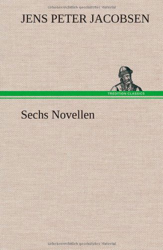 Cover for J. P. Jacobsen · Sechs Novellen (Hardcover bog) [German edition] (2012)