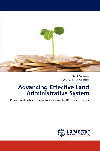 Cover for Syed Ashrafur Rahman · Advancing Effective Land Administrative System: Does Land Reform Help to Increase Gdp Growth Rate? (Paperback Bog) (2012)