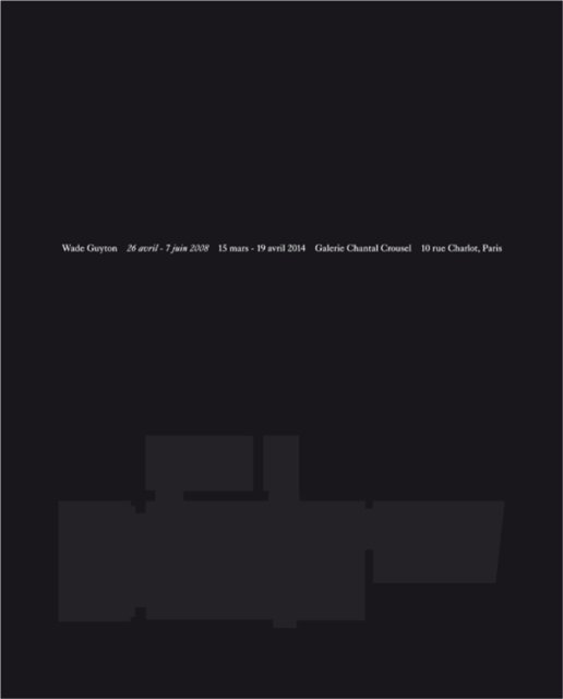 Cover for Catherine Chevalier · Wade Guyton: 26 Avril - 7 Juin 2008 (Taschenbuch) (2015)
