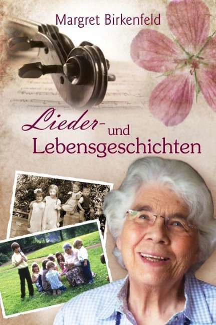 Cover for Margret Birkenfeld · Lieder- und Lebensgeschichten (Hardcover bog) (2013)