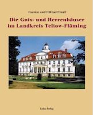 Cover for Carsten Preuß · Die Guts- und Herrenhäuser im Landkreis Teltow-Fläming (Hardcover Book) (2011)