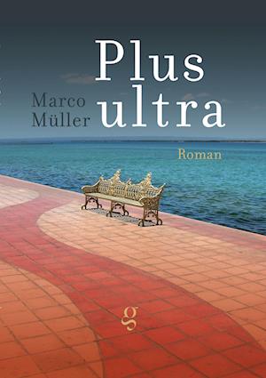 Cover for Marco Müller · Plus ultra (Hardcover Book) (2021)