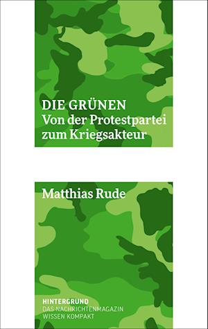 Cover for Matthias Rude · Die Grünen (Book) (2023)