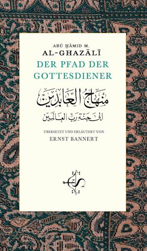 Cover for Abu Hamid M. al-Ghazâlî · Der Pfad der Gottesdiener (Book) (2024)