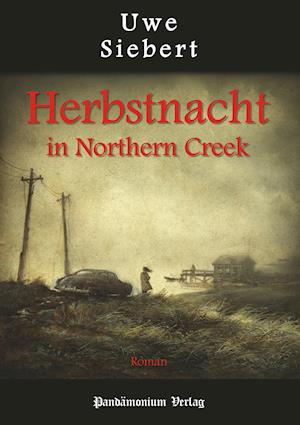 Cover for Uwe Siebert · Herbstnacht in Northern Creek (Paperback Book) (2018)