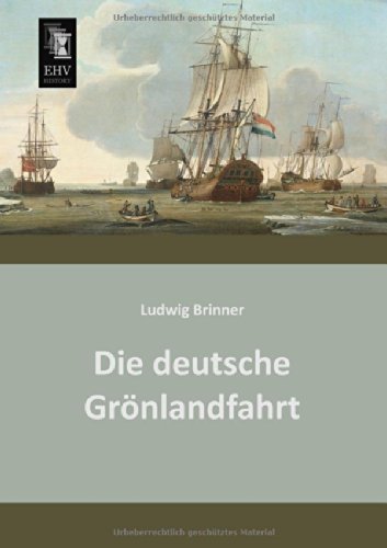 Cover for Ludwig Brinner · Die Deutsche Groenlandfahrt (Paperback Book) [German edition] (2013)