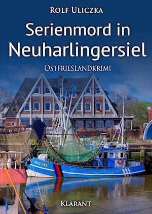 Cover for Rolf Uliczka · Serienmord in Neuharlingersiel. Ostfrieslandkrimi (Taschenbuch) (2018)