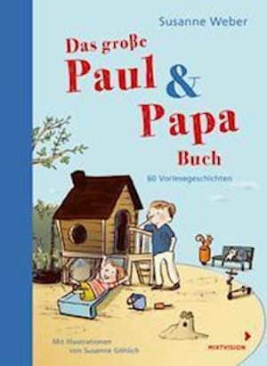 Das große Paul & Papa Buch - Susanne Weber - Kirjat - mixtvision - 9783958542006 - keskiviikko 8. helmikuuta 2023