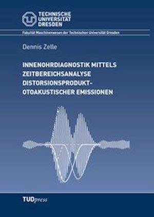 Cover for Zelle · Innenohrdiagnostik mittels Zeitbe (Book)