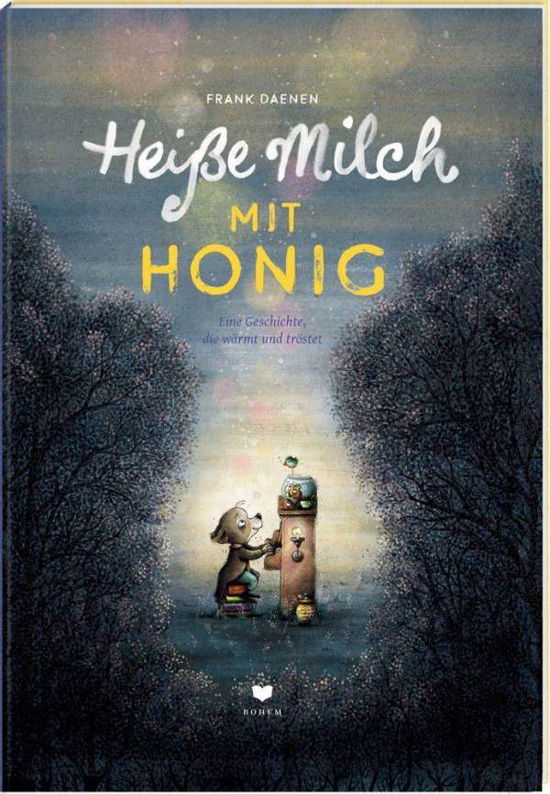 Cover for Frank Daenen · Heiße Milch mit Honig (Hardcover Book) (2021)