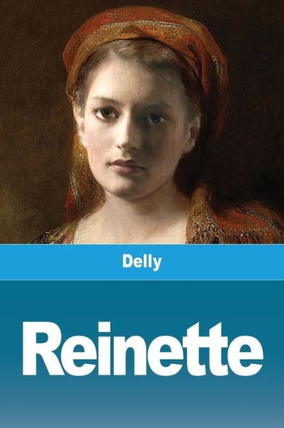 Cover for Delly · Reinette (Paperback Book) (2020)