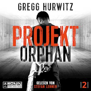 Cover for Gregg Hurwitz · Projekt Orphan (Audiolivro (CD)) (2024)