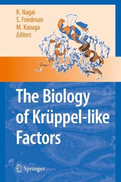 Cover for Ryozo Nagai · The Biology of Kruppel-like Factors (Pocketbok) [2009 edition] (2014)