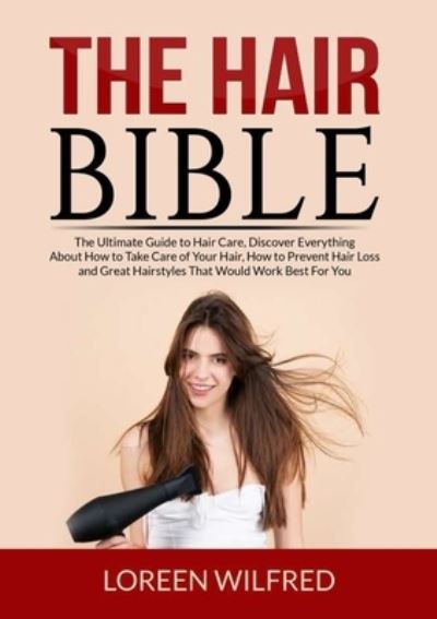 Cover for Loreen Wilfred · The Hair Bible (Pocketbok) (2021)
