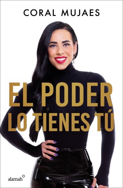 Cover for Coral Mujaes · El poder lo tienes tu (Paperback Book) (2022)