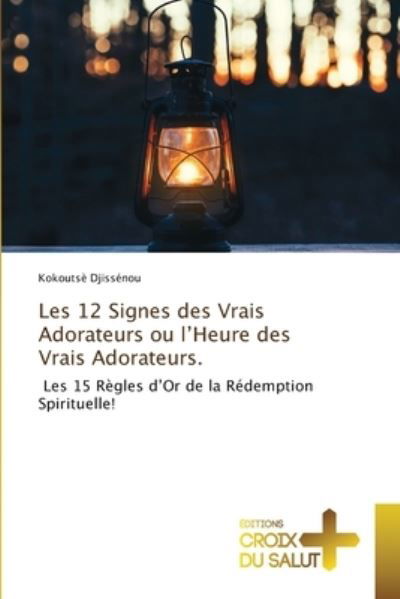 Cover for Djissénou · Les 12 Signes des Vrais Adora (Bog) (2020)