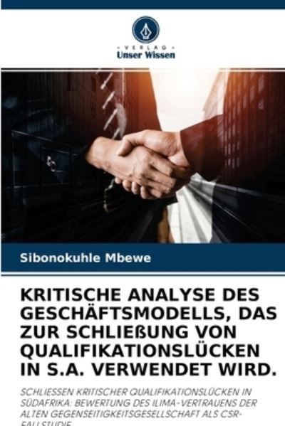 Cover for Sibonokuhle Mbewe · Kritische Analyse Des Geschaftsmodells, Das Zur Schliessung Von Qualifikationslucken in S.A. Verwendet Wird. (Taschenbuch) (2021)