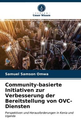 Cover for Samuel Samson Omwa · Community-basierte Initiativen zur Verbesserung der Bereitstellung von OVC-Diensten (Paperback Book) (2021)