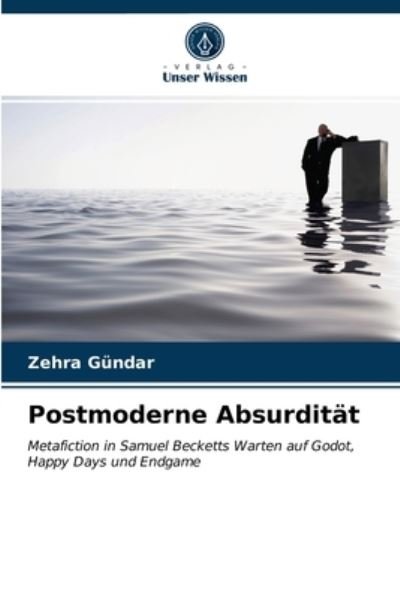 Cover for Zehra Gundar · Postmoderne Absurditat (Taschenbuch) (2021)