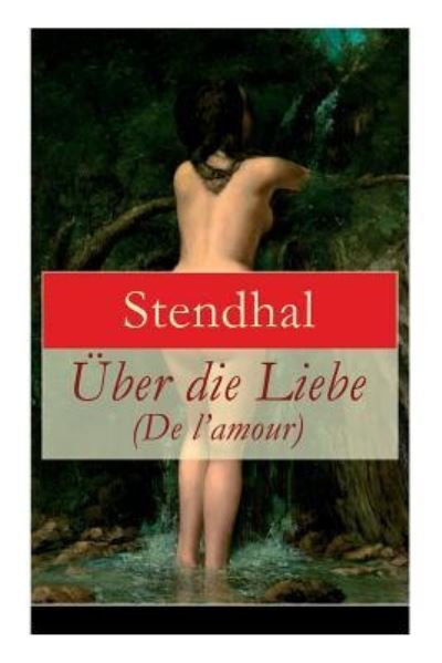 Cover for Stendhal · UEber die Liebe (De l'amour) (Taschenbuch) (2017)