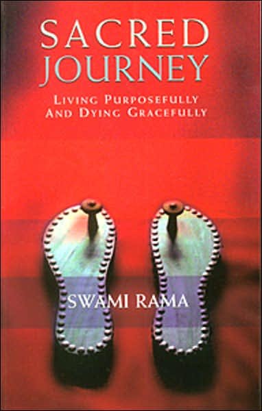 Cover for Swami Rama · Sacred Journey: Living Purposefully and Dying Gracefully (Paperback Book) (2003)