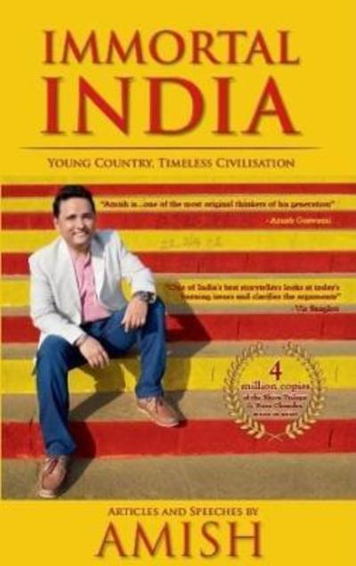 Cover for Amish Tripathi · Immortal India: Articles and Speeches by Amish (Paperback Book) (2017)