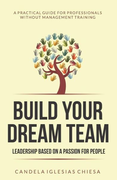 Cover for Candela Iglesias Chiesa · Build your Dream Team (Paperback Book) (2017)