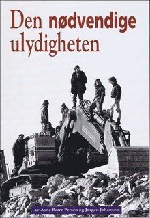 Cover for Jørgen Johansen · Den Nødvendige Ulydigheten (Bog) (1998)