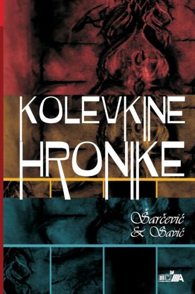 Cover for Stevan Sarcevic · Kolevkine Hronike (Paperback Book) (2016)