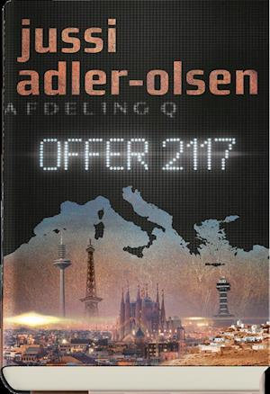 Cover for Jussi Adler-Olsen · Offer 2117 (Bound Book) [1. Painos] (2019)