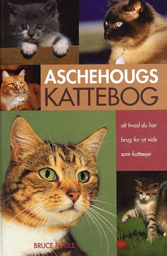 En Dorling Kindersley bog.: Aschehougs kattebog - Bruce Fogle - Books - Aschehoug - 9788715108006 - January 27, 2004