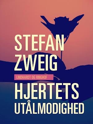 Cover for Stefan Zweig · Verdens klassikere: Hjertets utålmodighed (Sewn Spine Book) [1e uitgave] (2022)