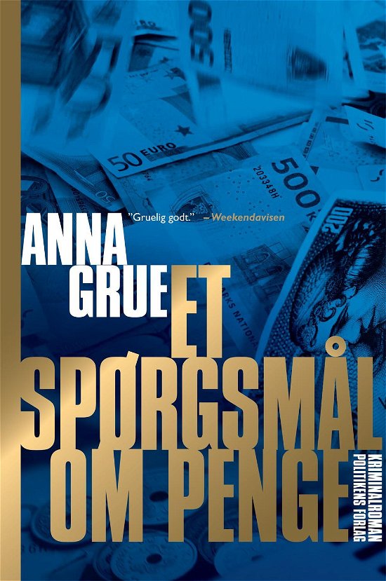 Cover for Anna Grue · Dan Sommerdahl-serien: Et spørgsmål om penge (Hardcover bog) [4. udgave] [Hardback] (2013)