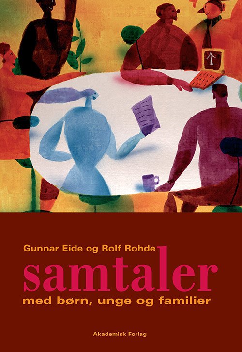 Cover for Rolf Rohde; Gunnar Eide · Samtaler med børn, unge og familier (Sewn Spine Book) [1º edição] (2011)
