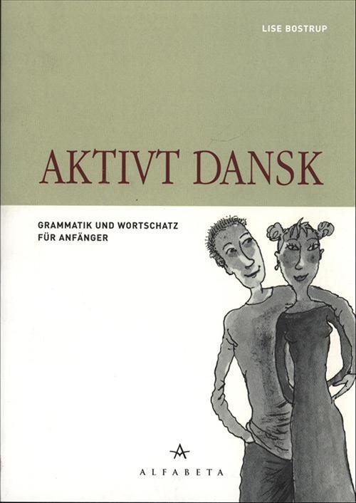 Cover for Lise Bostrup · Aktivt dansk, Tysk (Sewn Spine Book) [3.º edición] (2005)