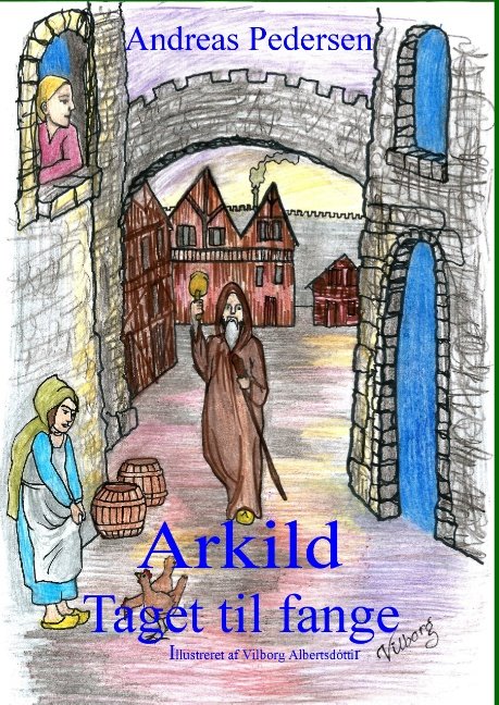 Cover for Andreas Pedersen · Arkild-2 (Hardcover Book) [1er édition] (2015)