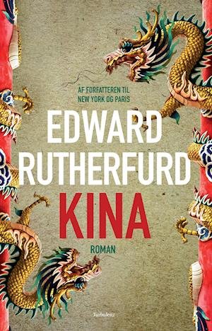 Cover for Edward Rutherfurd · Kina (Inbunden Bok) [1:a utgåva] (2022)