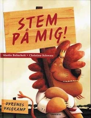 Cover for Martin Baltscheit · Stem på mig! (Bound Book) [1. Painos] (2007)